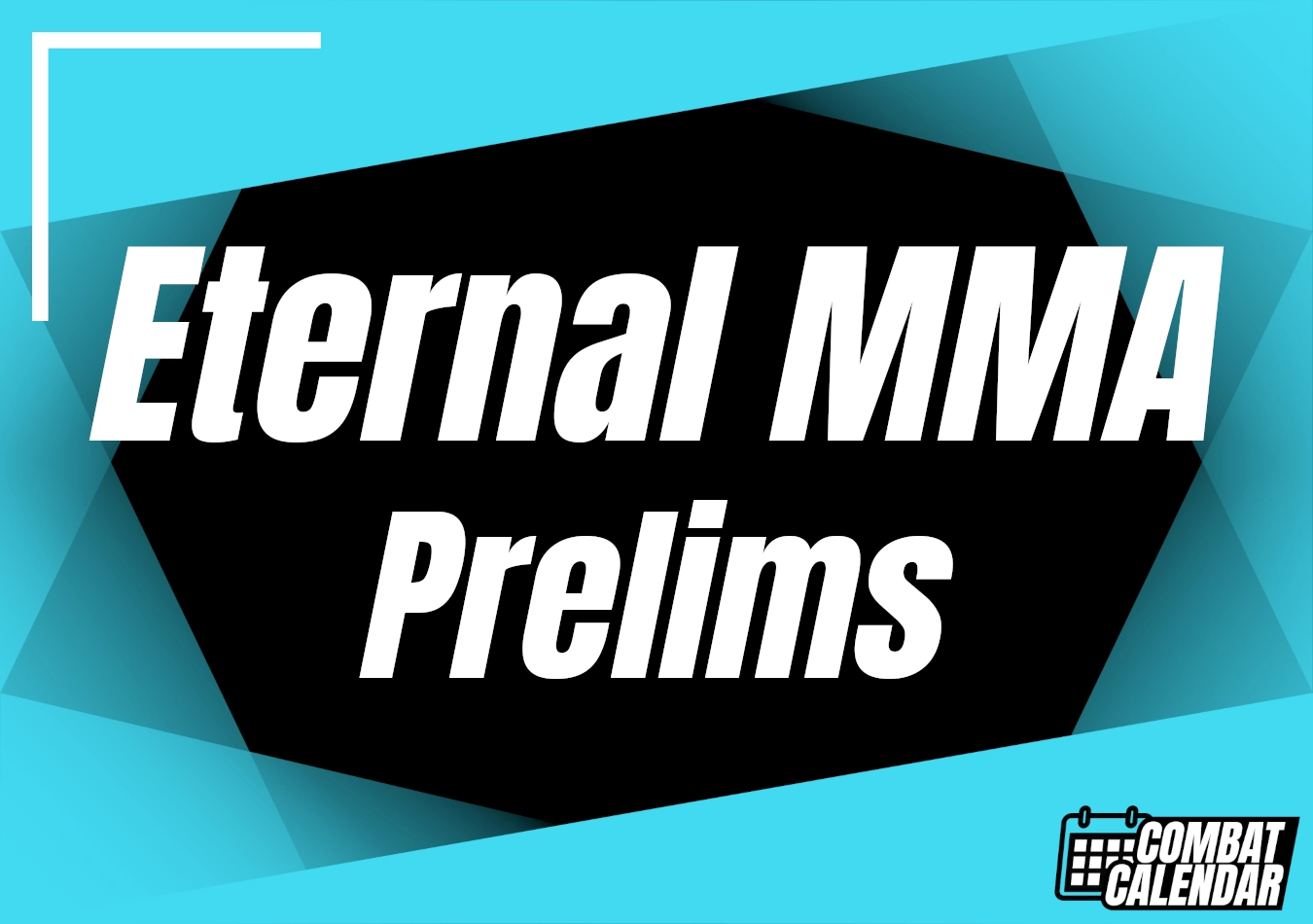 Eternal MMA Prelims event thumbnail on Combat Calendar - upcoming combat sports events.