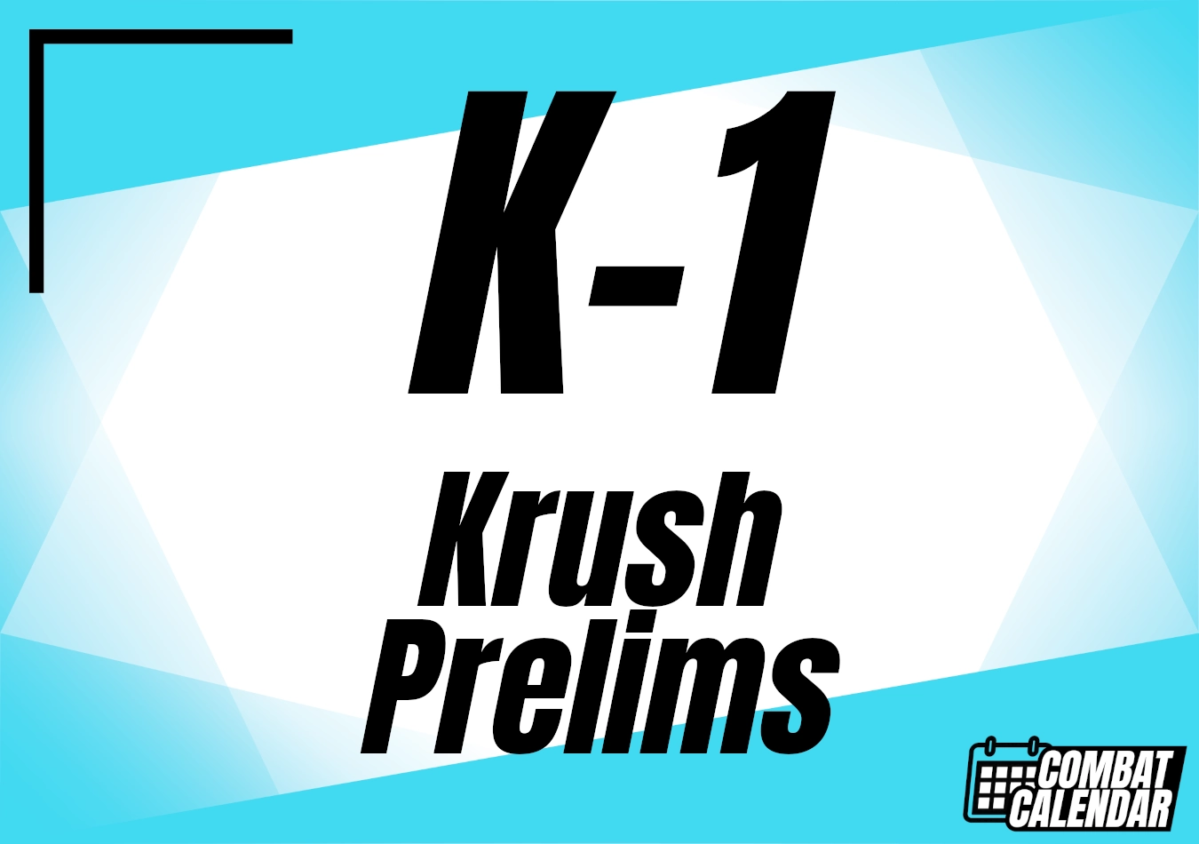 K-1 Krush Prelims event thumbnail on Combat Calendar - upcoming combat sports events.