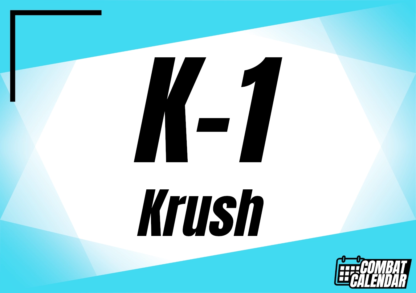 K-1 Krush event thumbnail on Combat Calendar - upcoming combat sports events.