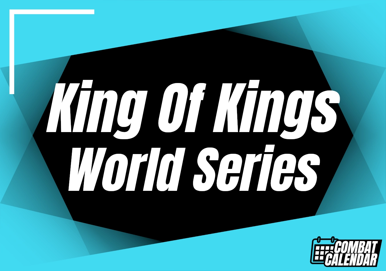 King Of Kings World Series event thumbnail on Combat Calendar - upcoming combat sports events.