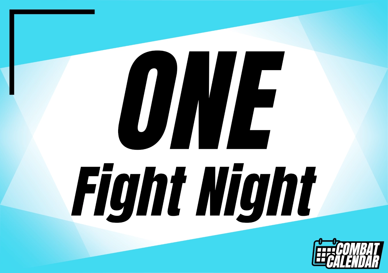 ONE Fight Night event thumbnail on Combat Calendar - upcoming combat sports events.