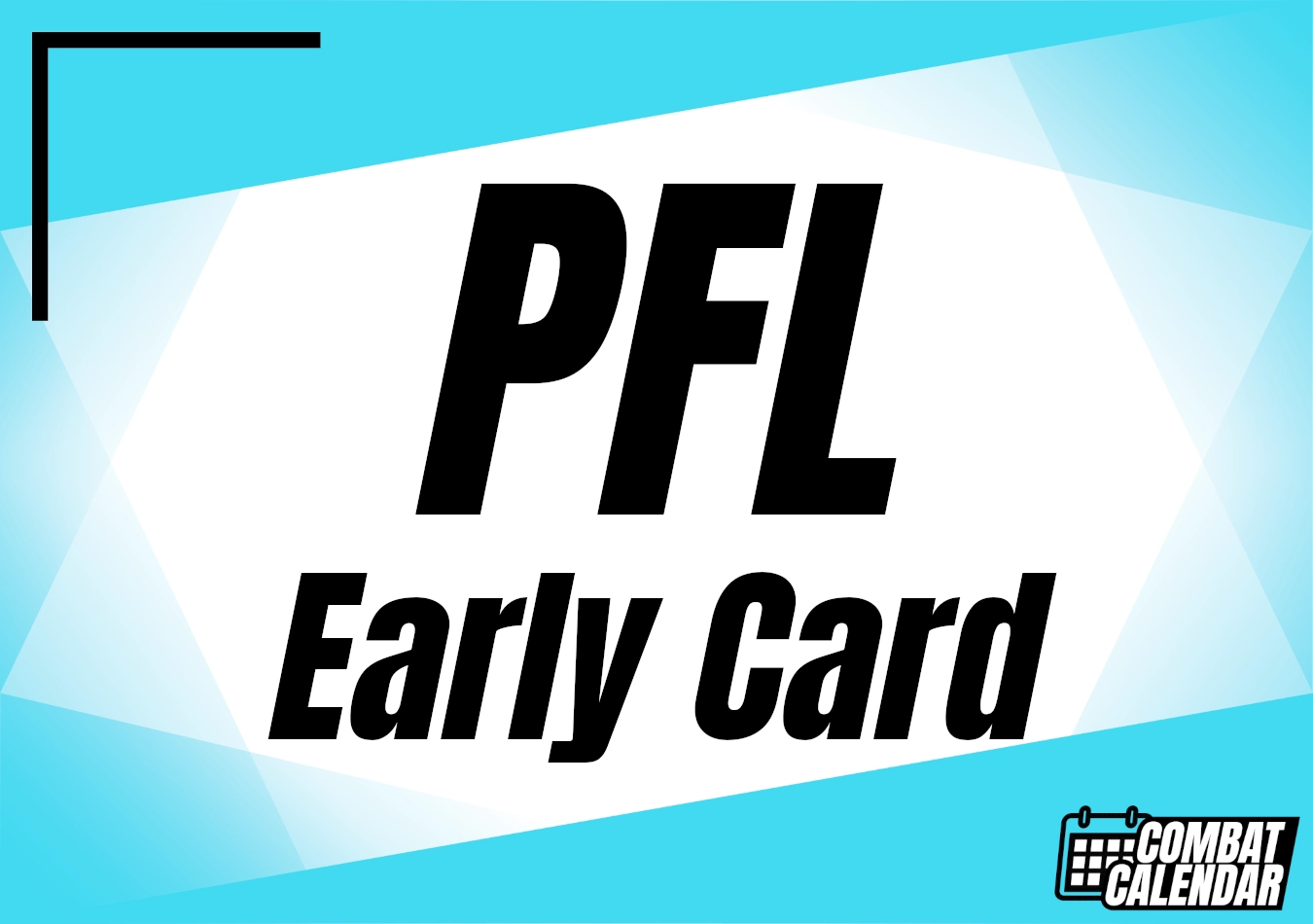 PFL Early Card event thumbnail on Combat Calendar - upcoming combat sports events.